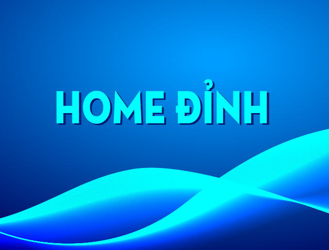 HOME ĐỈNH