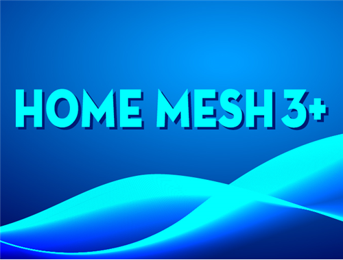 HOME MESH 3+